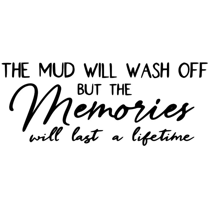 HOME-THE MUD WILL WASH OFF___SIGN