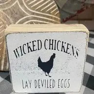 WICKED CHICKEN SHELF SITTER SIGN