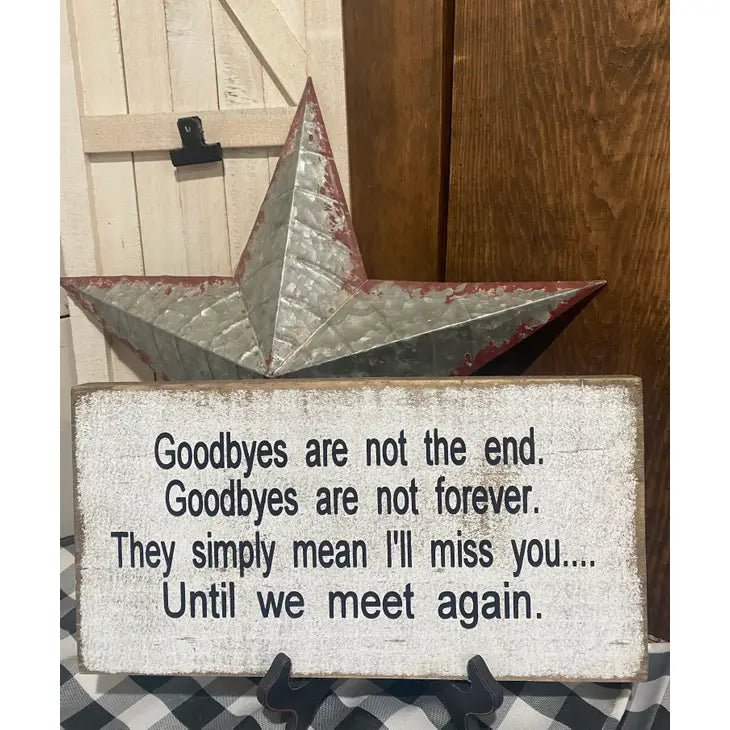 HOME-GOODBYES SIGN